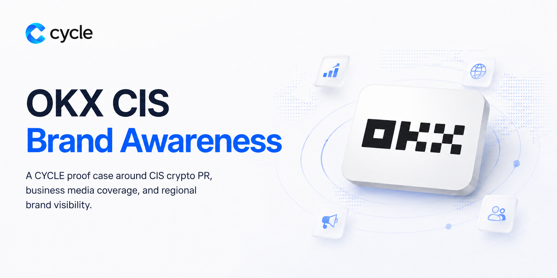 OKX CIS Brand Awareness case study cover by CYCLE